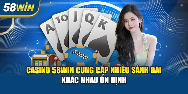 Hướng Dẫn Đăng Ký Và Bắt Đầu Đặt Cược Tại Casino 58win