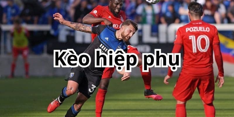 Ưu Điểm Khi Chơi Kèo Hiệp Phụ Tại 58WIN