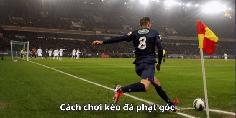 Kèo Phạt Góc 58WIN